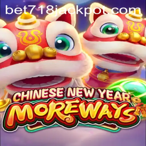 CHINESENEWYEARMOREWAYS: A Celebration with BET718
