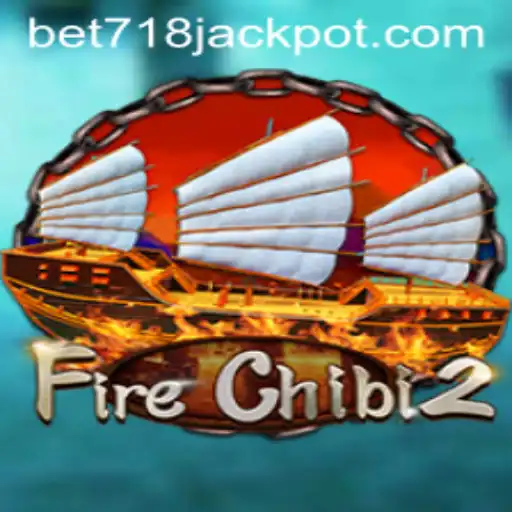 Exploring the Exciting World of FireChibi2: A Comprehensive Guide with BET718